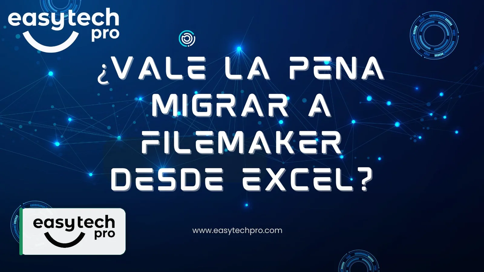 Portada del artículo Vale la pena migrar a FileMaker desde Excel sobre Desarrollo de software en el blog de EasyTechPro