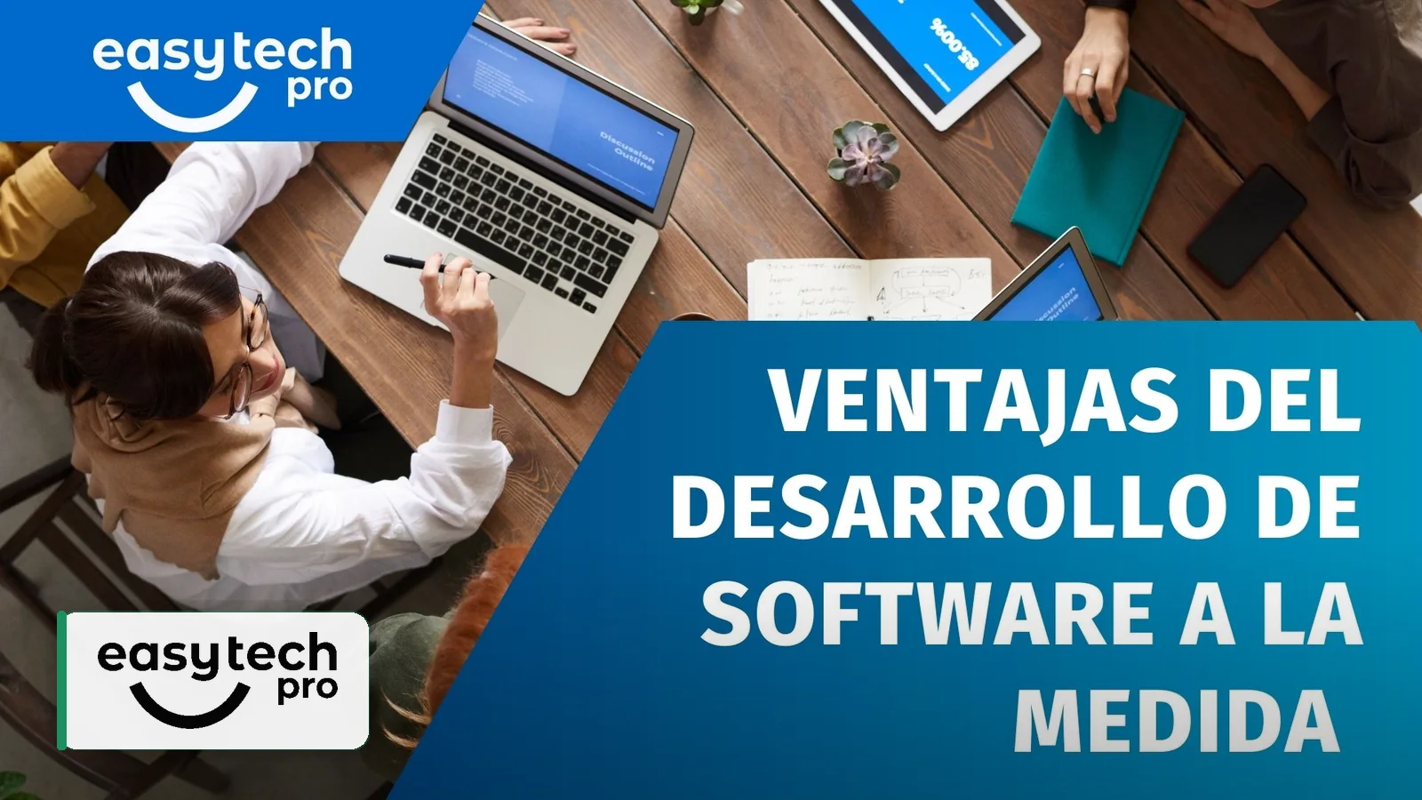 Portada del artículo Ventajas del desarrollo de software a la medida sobre Desarrollo de software en el blog de EasyTechPro