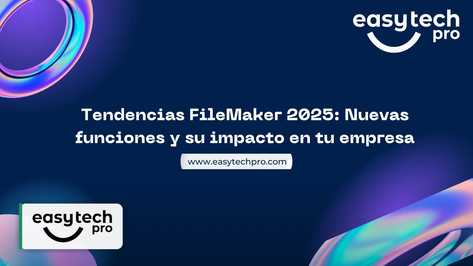 Portada del artículo Tendencias FileMaker 2026: compatibilidad, datos e integraciones sobre Transformación digital en el blog de EasyTechPro